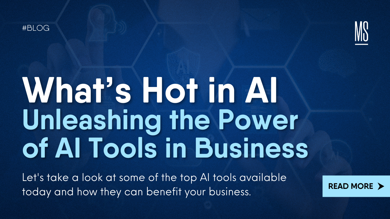 What’s Hot in AI: Unleashing the Power of AI Tools in Business ...